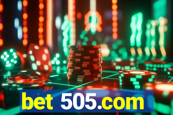 bet 505.com